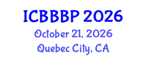 International Conference on Bioenergy, Biogas and Biogas Production (ICBBBP) October 21, 2026 - Quebec City, Canada
