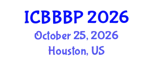 International Conference on Bioenergy, Biogas and Biogas Production (ICBBBP) October 25, 2026 - Houston, United States