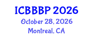 International Conference on Bioenergy, Biogas and Biogas Production (ICBBBP) October 28, 2026 - Montreal, Canada