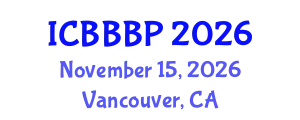 International Conference on Bioenergy, Biogas and Biogas Production (ICBBBP) November 15, 2026 - Vancouver, Canada