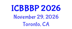 International Conference on Bioenergy, Biogas and Biogas Production (ICBBBP) November 29, 2026 - Toronto, Canada