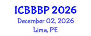 International Conference on Bioenergy, Biogas and Biogas Production (ICBBBP) December 02, 2026 - Lima, Peru