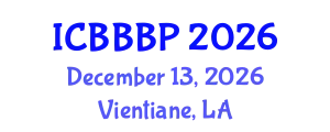 International Conference on Bioenergy, Biogas and Biogas Production (ICBBBP) December 13, 2026 - Vientiane, Laos