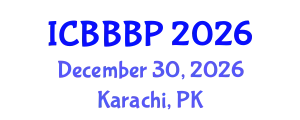 International Conference on Bioenergy, Biogas and Biogas Production (ICBBBP) December 30, 2026 - Karachi, Pakistan
