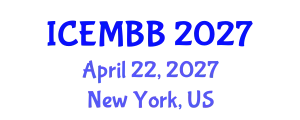International Conference on Energy Management, Biodiesel and Bioalcohols (ICEMBB) April 22, 2027 - New York, United States