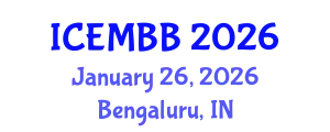 International Conference on Energy Management, Biodiesel and Bioalcohols (ICEMBB) January 26, 2026 - Bengaluru, India