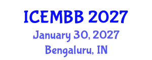 International Conference on Energy Management, Biodiesel and Bioalcohols (ICEMBB) January 30, 2027 - Bengaluru, India