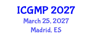 International Conference on Geosciences, Mineralogy and Petrology (ICGMP) March 25, 2027 - Madrid, Spain