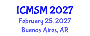 International Conference on Mathematical Sciences and Statistical Modelling (ICMSM) February 25, 2027 - Buenos Aires, Argentina
