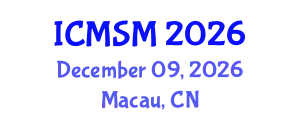 International Conference on Mathematical Sciences and Statistical Modelling (ICMSM) December 09, 2026 - Macau, China