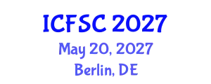 International Conference on Forensic Sciences and Criminology (ICFSC) May 20, 2027 - Berlin, Germany
