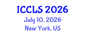 International Conference on Criminology, Law and Society (ICCLS) July 10, 2026 - New York, United States