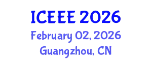 International Conference on Electronics and Electrical Engineering (ICEEE) February 02, 2026 - Guangzhou, China