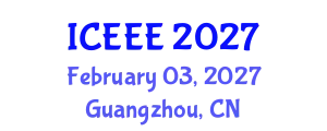International Conference on Electronics and Electrical Engineering (ICEEE) February 03, 2027 - Guangzhou, China