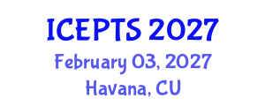 International Conference on Educational Policies and Teaching Strategies (ICEPTS) February 03, 2027 - Havana, Cuba