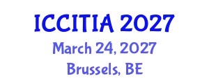 International Conference on Computer and Information Technologies, Innovations and Applications (ICCITIA) March 24, 2027 - Brussels, Belgium