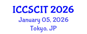 International Conference on Computer Science, Cybersecurity and Information Technology (ICCSCIT) January 05, 2026 - Tokyo, Japan