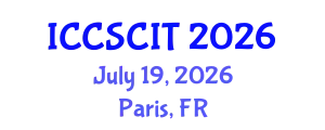 International Conference on Computer Science, Cybersecurity and Information Technology (ICCSCIT) July 19, 2026 - Paris, France