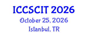 International Conference on Computer Science, Cybersecurity and Information Technology (ICCSCIT) October 25, 2026 - Istanbul, Turkey
