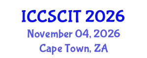 International Conference on Computer Science, Cybersecurity and Information Technology (ICCSCIT) November 04, 2026 - Cape Town, South Africa