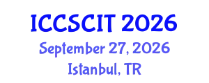 International Conference on Computer Science, Cybersecurity and Information Technology (ICCSCIT) September 27, 2026 - Istanbul, Turkey
