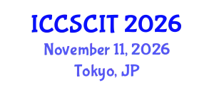 International Conference on Computer Science, Cybersecurity and Information Technology (ICCSCIT) November 11, 2026 - Tokyo, Japan