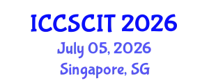 International Conference on Computer Science, Cybersecurity and Information Technology (ICCSCIT) July 05, 2026 - Singapore, Singapore
