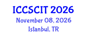 International Conference on Computer Science, Cybersecurity and Information Technology (ICCSCIT) November 08, 2026 - Istanbul, Turkey