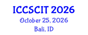 International Conference on Computer Science, Cybersecurity and Information Technology (ICCSCIT) October 25, 2026 - Bali, Indonesia