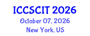 International Conference on Computer Science, Cybersecurity and Information Technology (ICCSCIT) October 07, 2026 - New York, United States
