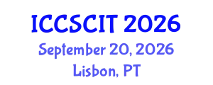 International Conference on Computer Science, Cybersecurity and Information Technology (ICCSCIT) September 20, 2026 - Lisbon, Portugal