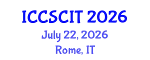 International Conference on Computer Science, Cybersecurity and Information Technology (ICCSCIT) July 22, 2026 - Rome, Italy
