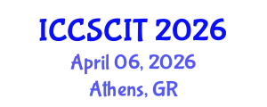 International Conference on Computer Science, Cybersecurity and Information Technology (ICCSCIT) April 06, 2026 - Athens, Greece