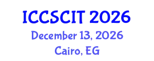International Conference on Computer Science, Cybersecurity and Information Technology (ICCSCIT) December 13, 2026 - Cairo, Egypt