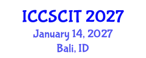 International Conference on Computer Science, Cybersecurity and Information Technology (ICCSCIT) January 14, 2027 - Bali, Indonesia