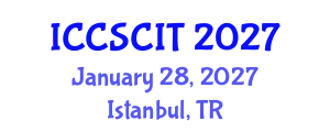International Conference on Computer Science, Cybersecurity and Information Technology (ICCSCIT) January 28, 2027 - Istanbul, Turkey
