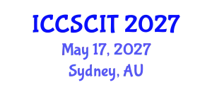 International Conference on Computer Science, Cybersecurity and Information Technology (ICCSCIT) May 17, 2027 - Sydney, Australia
