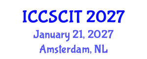 International Conference on Computer Science, Cybersecurity and Information Technology (ICCSCIT) January 21, 2027 - Amsterdam, Netherlands