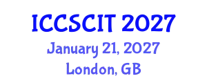 International Conference on Computer Science, Cybersecurity and Information Technology (ICCSCIT) January 21, 2027 - London, United Kingdom