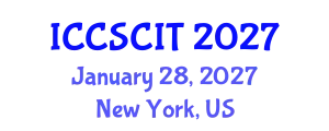 International Conference on Computer Science, Cybersecurity and Information Technology (ICCSCIT) January 28, 2027 - New York, United States