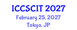 International Conference on Computer Science, Cybersecurity and Information Technology (ICCSCIT) February 25, 2027 - Tokyo, Japan