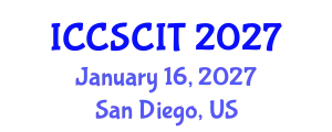 International Conference on Computer Science, Cybersecurity and Information Technology (ICCSCIT) January 16, 2027 - San Diego, United States