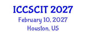 International Conference on Computer Science, Cybersecurity and Information Technology (ICCSCIT) February 10, 2027 - Houston, United States