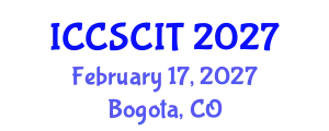 International Conference on Computer Science, Cybersecurity and Information Technology (ICCSCIT) February 17, 2027 - Bogota, Colombia