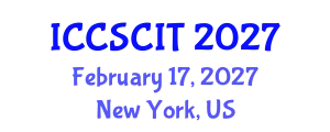 International Conference on Computer Science, Cybersecurity and Information Technology (ICCSCIT) February 17, 2027 - New York, United States