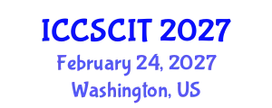 International Conference on Computer Science, Cybersecurity and Information Technology (ICCSCIT) February 24, 2027 - Washington, United States