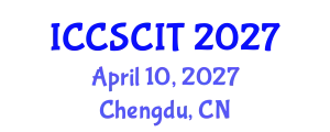 International Conference on Computer Science, Cybersecurity and Information Technology (ICCSCIT) April 10, 2027 - Chengdu, China