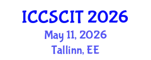 International Conference on Computer Science, Cybersecurity and Information Technology (ICCSCIT) May 11, 2026 - Tallinn, Estonia