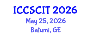 International Conference on Computer Science, Cybersecurity and Information Technology (ICCSCIT) May 25, 2026 - Batumi, Georgia