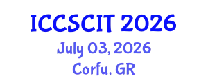 International Conference on Computer Science, Cybersecurity and Information Technology (ICCSCIT) July 03, 2026 - Corfu, Greece